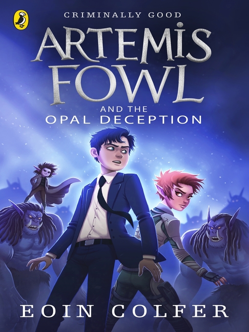Title details for Artemis Fowl and the Opal Deception by Eoin Colfer - Wait list